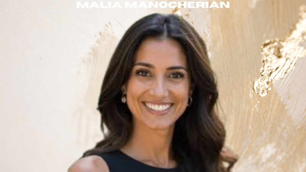 malia manocherian