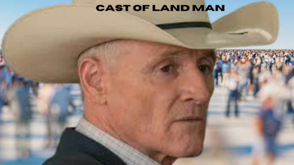 cast of land man