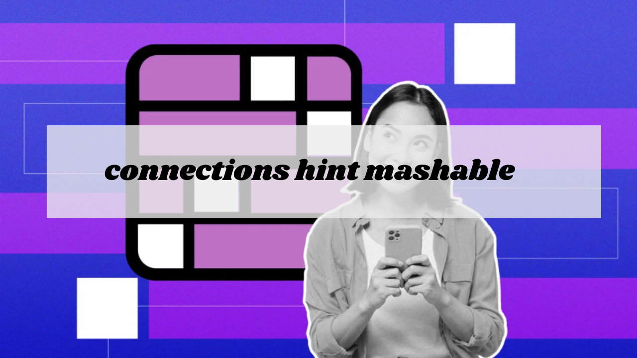 connections hint mashable