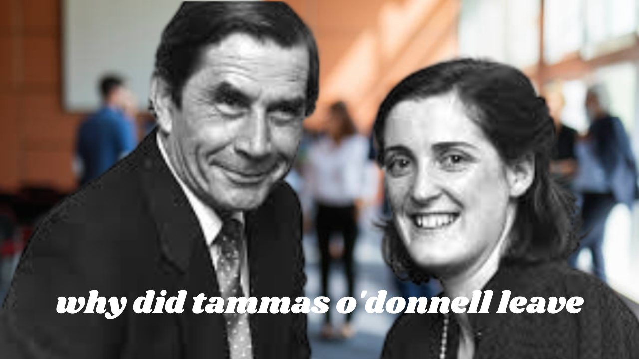 why did tammas o'donnell leave