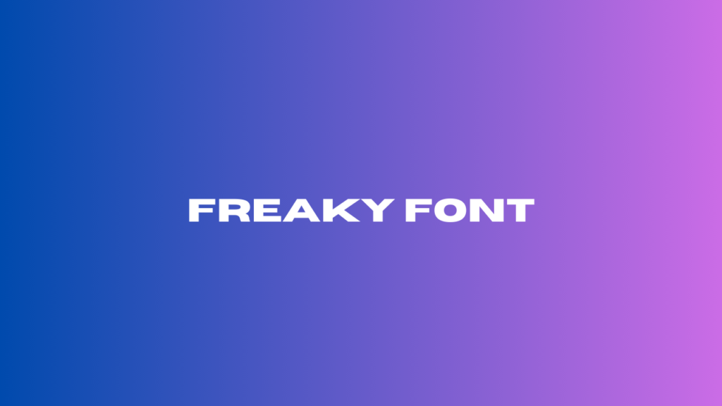 freaky font