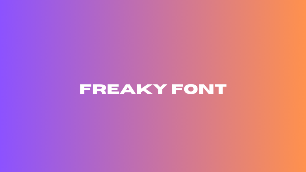 freaky font