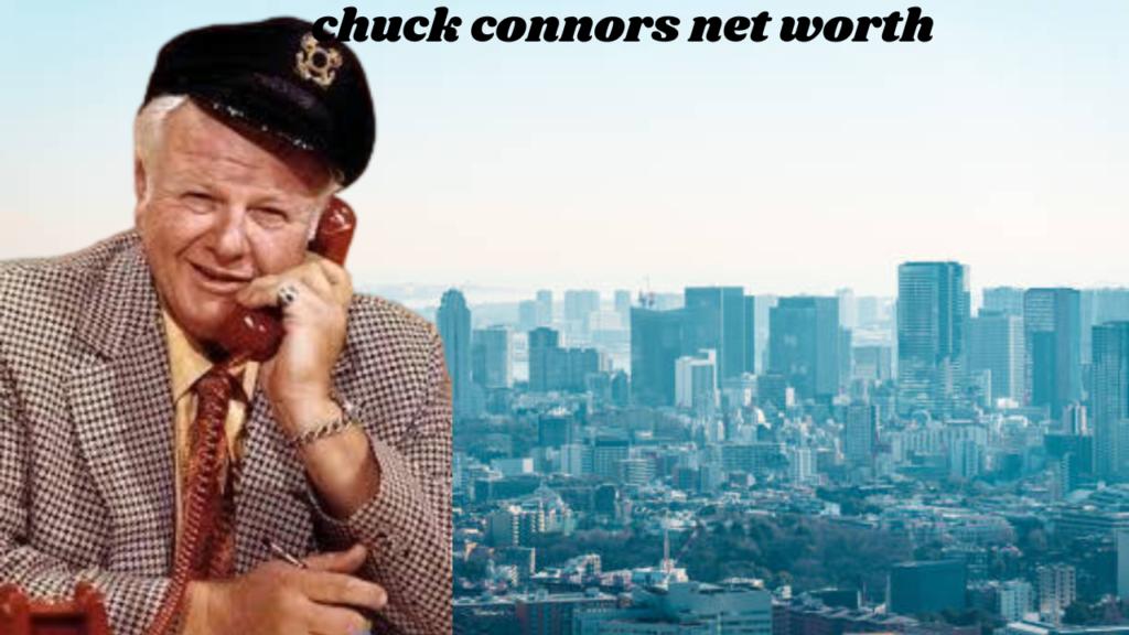 chuck connors net worth