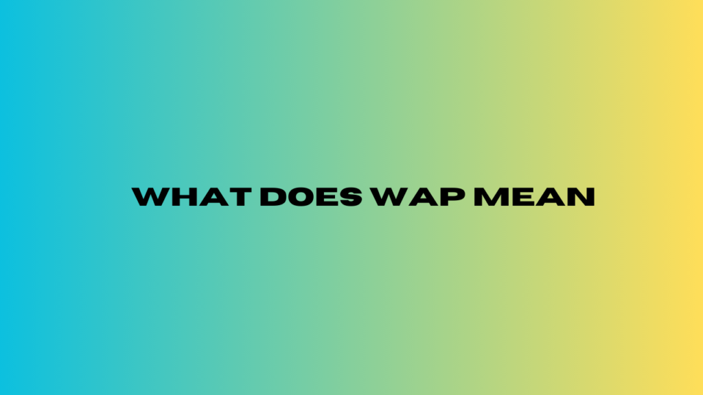 what does wap mean