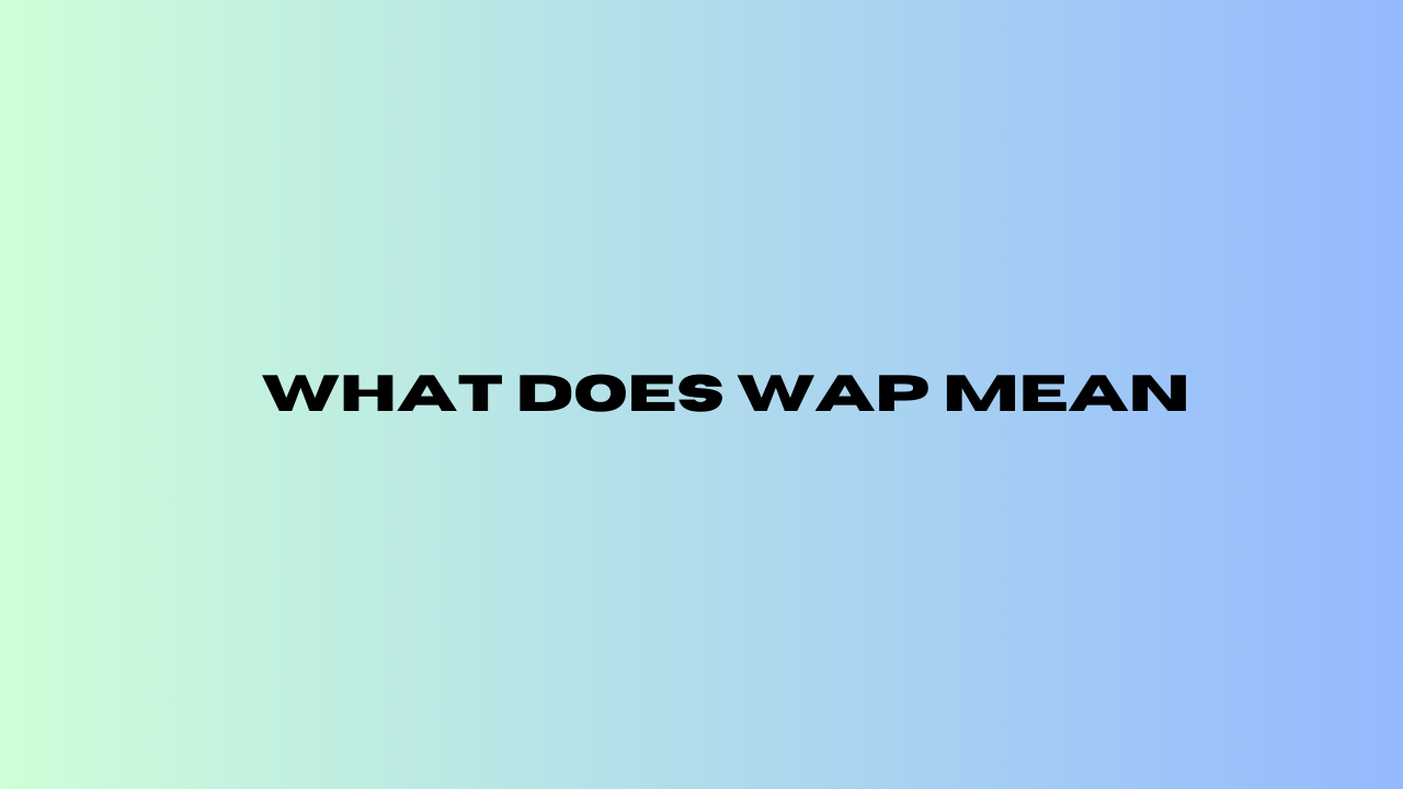 what does wap mean