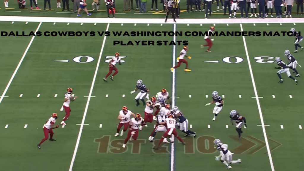 dallas cowboys vs washington commanders match player stats