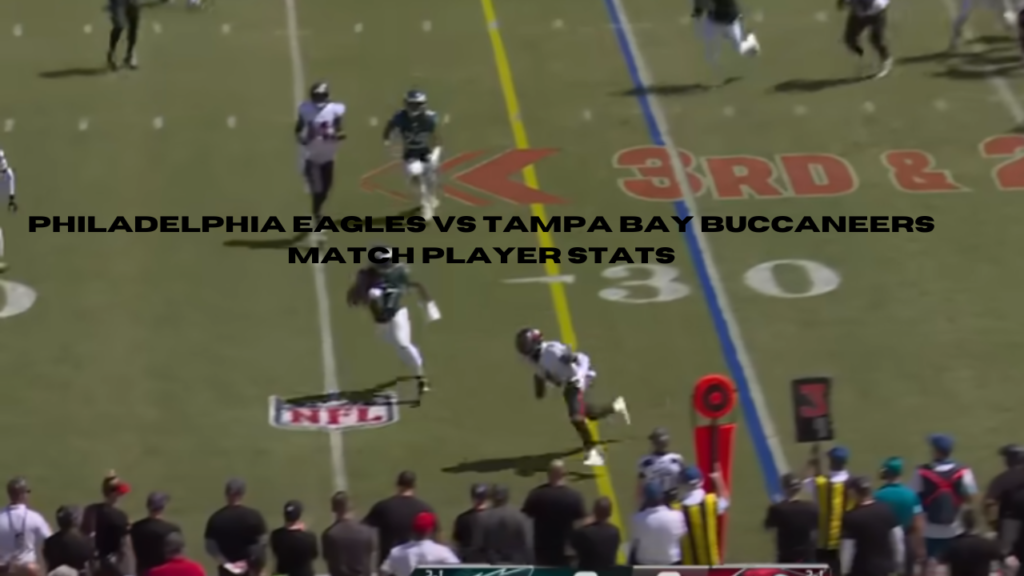 philadelphia eagles vs tampa bay buccaneers match player stats