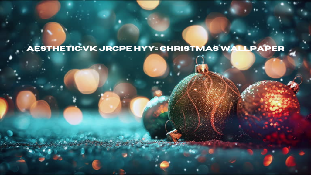 aesthetic:vk jrcpe hyy= christmas wallpaper