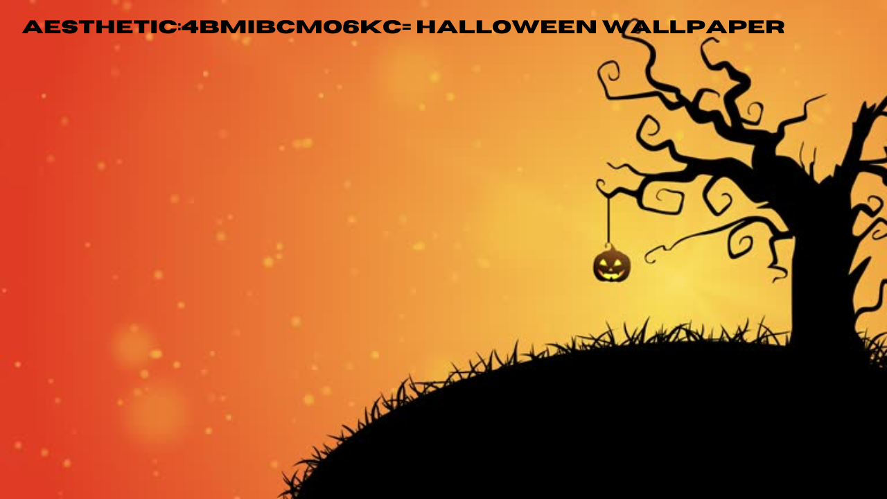 aesthetic:4bmibcmo6kc= halloween wallpaper