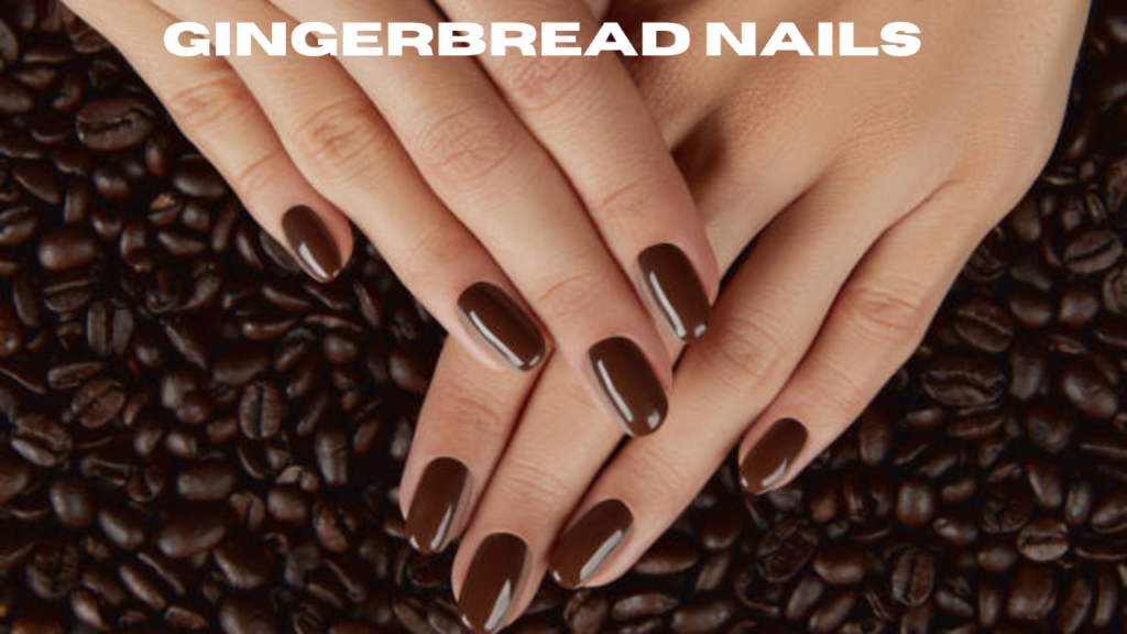 gingerbread nails