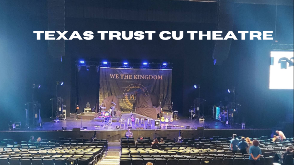 texas trust cu theatre