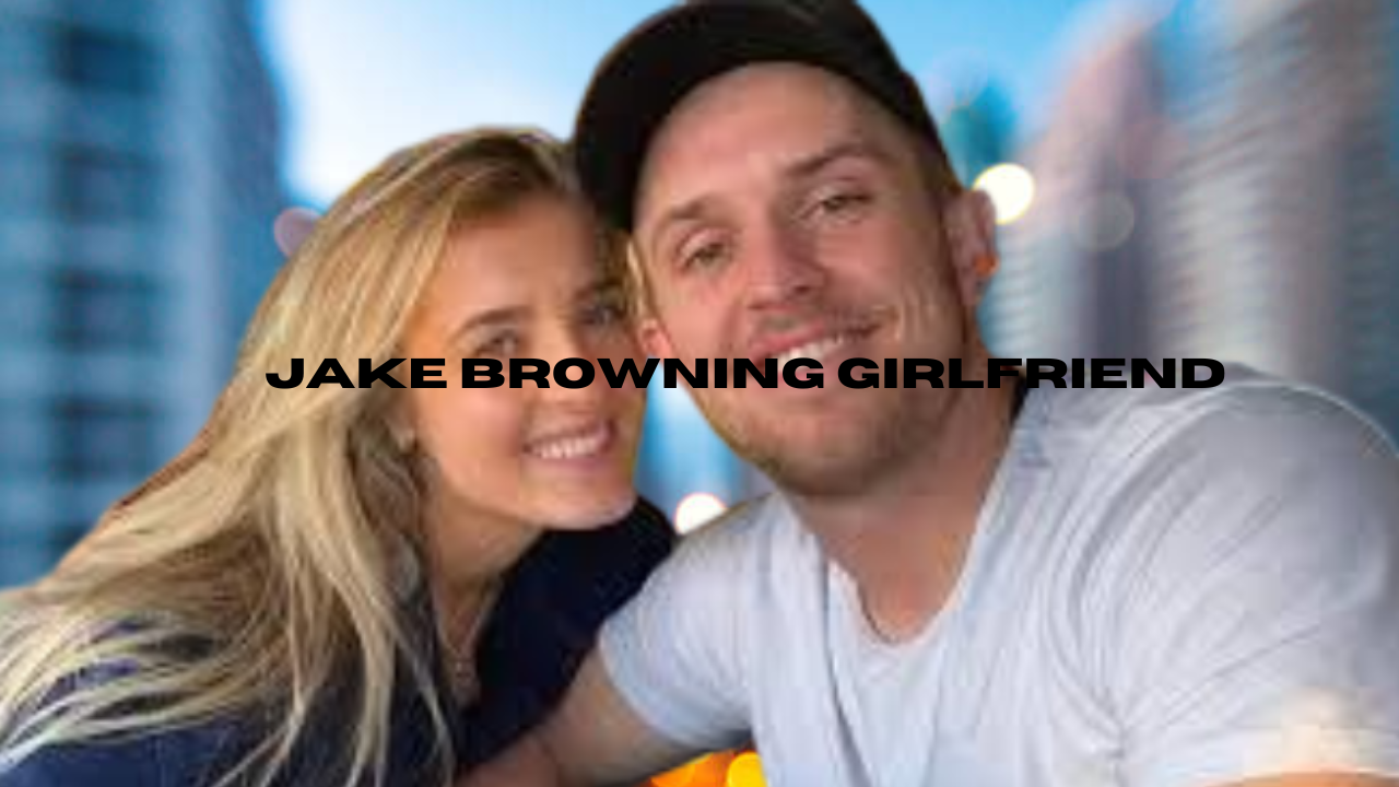 jake browning girlfriend