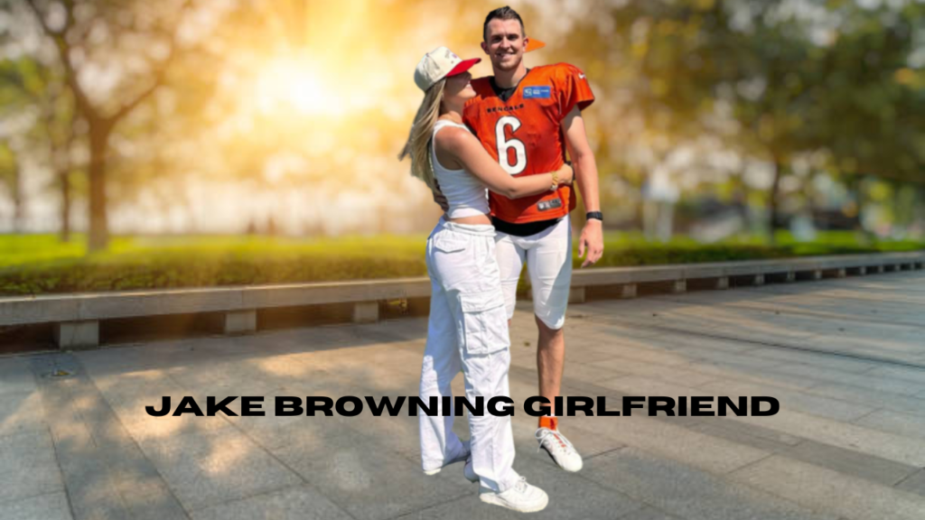 jake browning girlfriend