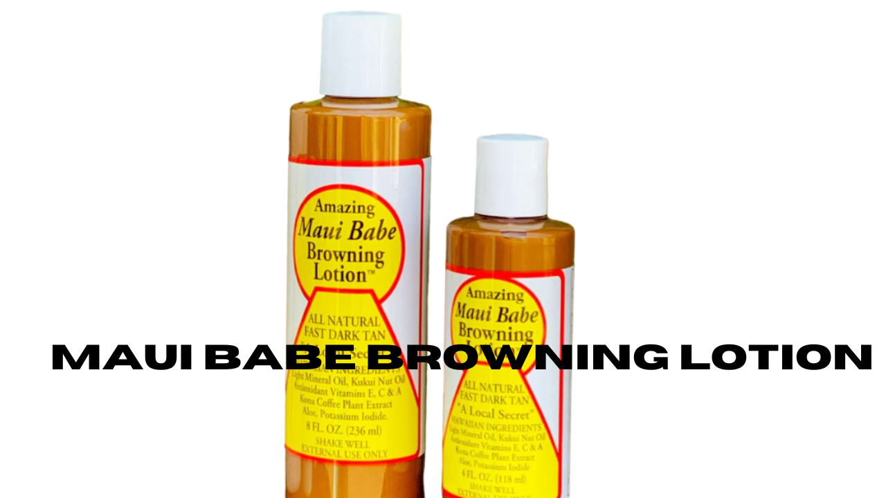 maui babe browning lotion